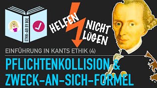 Immanuel Kant  Pflichtenkollision und ZweckansichFormel des kategorischen Imperativs [upl. by Neelyad895]