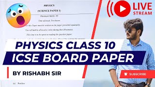 🔴ICSE CLASS 10 PHYSICS BOARD PAPER 2023  ICSE Board  Rishabh Daksh Physics rishabhdakshphysics [upl. by Folger204]