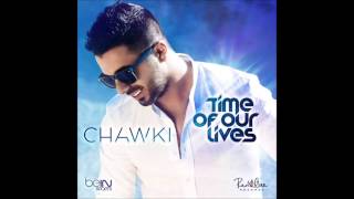 Chawki  Time Of Our Lives  Notre Moment  French versions  2014 [upl. by Hamon92]