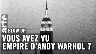 Vous avez vu Empire d’Andy Warhol   Blow Up  ARTE [upl. by Wiersma]