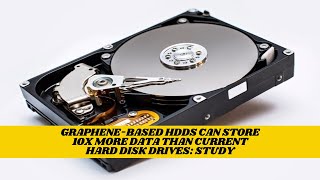 Graphene HDDs Can Store 10x More Data [upl. by Euseibbob]