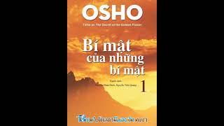 Sách Nói Full 12  Bí Mật Của Những Bí Mật  Tập 1 Bài Nói Về Bí Mật Của Hoa Vàng Osho [upl. by Quintana]