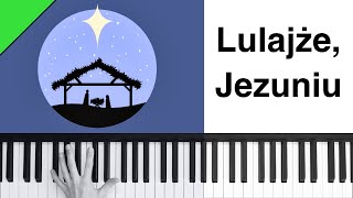 Lulajże Jezuniu  polnisches Weihnachtslied  Piano Tutorial [upl. by Gilliette]