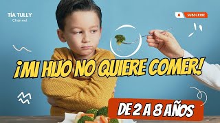 ¡Mi hijo NO quiere COMER 🍲😭 LLORA y Hace BERICHES ¿Qué Hago CONSEJOS🔄 [upl. by Sale]