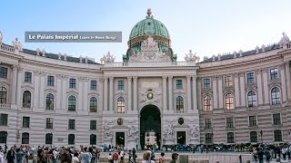 Le Palais impérial de Vienne [upl. by Herschel]