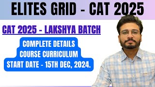 CAT 2025  Lakshya Batch  Complete details Course curriculum  Syllabus completion by MAY END [upl. by Sadonia]