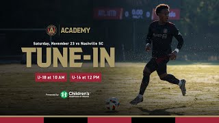 LIVE  Atlanta United Academy U16 amp U18 vs Nashville SC pres by Childrens Healthcare of Atlanta [upl. by Molli]