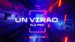 UN VIRAO  KLK PRO [upl. by Oruam]