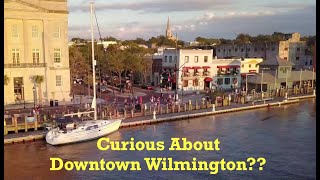 Exclusive Look Wilmington NCs Charming Downtown amp Riverfront [upl. by Leboff637]