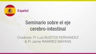 06 Introducción de los talleres  Seminario sobre el eje cerebrointestinal [upl. by Htnicayh]