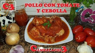 POLLO CON TOMATE Y CEBOLLA GRANDIOSA RECETA [upl. by Airtina537]