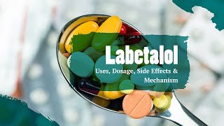 labetalol  Uses Dosage Side Effects amp Mechanism  Trandate [upl. by Ritchie]