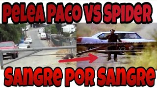 Lugar de la Película Sangre por sangre 2019 LOS VATOS LOCOS vs 3 PUNTOS Paco vs Spider [upl. by Calica254]