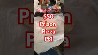 50 Prison Pizza Pt1 prison prisonfood texasprisonstories federalprison [upl. by Latsyrcal]