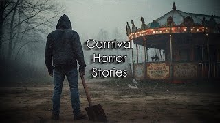 3 TRUE Disturbing Carnival Horror Stories [upl. by Lankton]