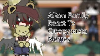 Afton Family React To Creepypasta Memes FNAF Gacha Club [upl. by Torie]