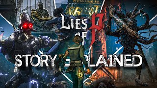 Lies of P  Story Explained [upl. by Comptom]