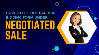 How to fill out Pagibig bidding form under Negotiated Sale [upl. by Eisteb]