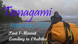 TemagamiSeptember 2023Part 1Mowat Landing to Obabika [upl. by Edora]