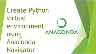 Create Python virtual environment using Anaconda Navigator [upl. by Gilchrist]