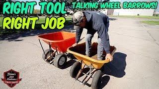 The RIGHT Tool For The Job  Choosing The CORRECT Wheel Barrow For The Job [upl. by Eniladam]