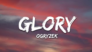 Ogryzek  Glory Super Slowed  Reverb [upl. by Eille]