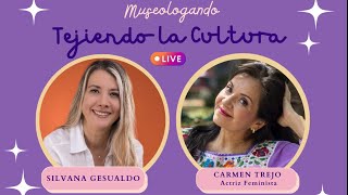 Tejiendo la Cultura con Carmen Trejo [upl. by Clywd408]