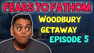 FEARS TO FATHOM EPISODE 5  Woodbury Getaway [upl. by Iggie]