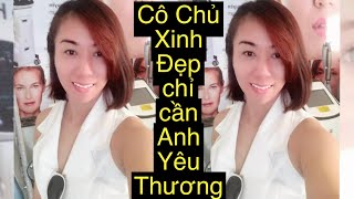 2916Cô chủ Xinh Đẹp chỉ cần anh yêu thương tôn trọng là được [upl. by Eintroc818]