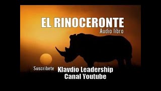 el rinoceronte audiolibro completo [upl. by Nesyt257]