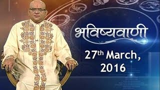 Bhavishyavani Horoscope for 27th March 2016  India TV [upl. by Gnek]