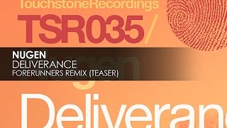 Nugen  Deliverance Forerunners Remix Teaser [upl. by Lucania]