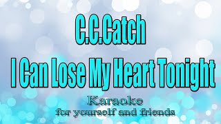 C C Catch  I Can Lose My Heart Tonight RemixKaraoke [upl. by Stegman]