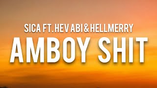 Sica  Amboy Shit Remix ft Hev Abi amp HELLMERRY Lyrics [upl. by Ragnar]