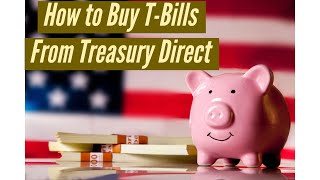 How to Buy TBills at Treasury Direct Step by Step [upl. by Feliza]