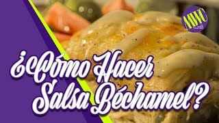 SalsaBechamel  Como hacer salsa la mejor salsa béchamel  receta salsa para pastelones [upl. by Anawat]