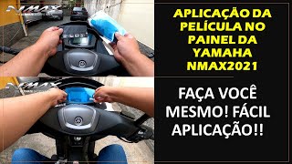 nmax  APLICAÇAO DA PELICULA NO PAINEL FACA VC MESMO [upl. by Squire]