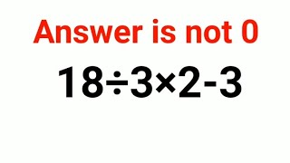 18÷3×23 The answer is not 0 Many got it wrong Ukraine Math Test math percentages ukraine [upl. by Soisatsana]