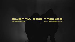 NORTHSIDE  GUERRA DOS TRONOS Prod3souls [upl. by Imak494]