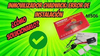 SOLUCIÓN error inmovilizador chadwick M506 ⚠️✔️ [upl. by Spurgeon]