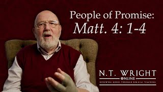 Lent as a Time of Testing  Matthew 414  NT Wright Online [upl. by Ettenuj]