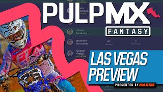 Las Vegas SMX PulpMX Fantasy Preview amp Strategy  Before You Pick 2024 ft RotoMoto [upl. by Cioffred]