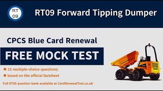 A09 RT09 Forward Tipping Dumper  CPCS Blue Card Renewal Mock Test  15 Free Practice Questions [upl. by Thurnau]