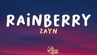 Zayn  Rainberry Lyrics [upl. by Lux]