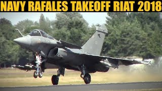 French Navy Rafale Pair Takeoff amp Climb  RIAT 2018 [upl. by Yemrots636]