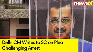 ED Did Not Have Proper Grounds for Arrest  Delhi CM Writes to SC on Plea Challenging Arrest [upl. by Oicafinob]