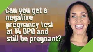 Can you get a negative pregnancy test at 14 DPO and still be pregnant [upl. by Rogozen32]