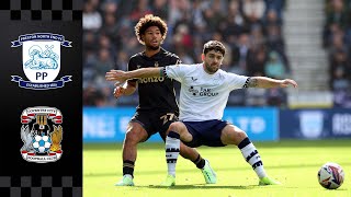 Preston North End v Coventry City  Sky Bet Championship 2425 🏆  Match Highlights 🎞️ [upl. by Calbert104]