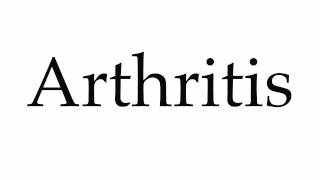 How to Pronounce Arthritis [upl. by Yeloc]