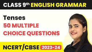 Class 9 English Grammar MCQs 50 Solved  Tenses MCQs [upl. by Raul394]